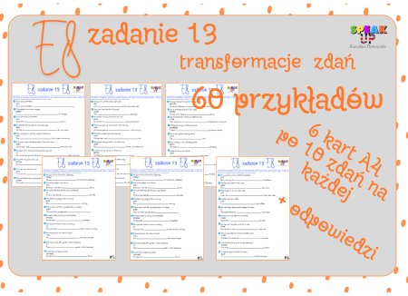 E8 zadanie 13 TRANSFORMACJE ZDAŃ