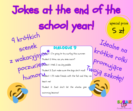 JOKES AT THE END OF THE SCHOOL YEAR krótkie dialogi