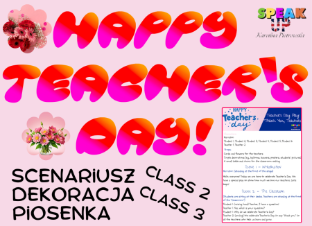 SCENARIUSZ PRZEDSTAWIENIA NA DZIEŃ NAUCZYCIELA class 2 and 3